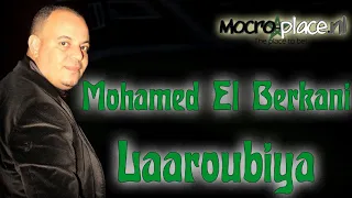 Mohamed El Berkani - Laaroubiya