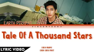 Earth Pirapat - นิทานพันดาว (A Tale Of A Thousand Stars) l (Thai/Rom/Eng) Lyric Video