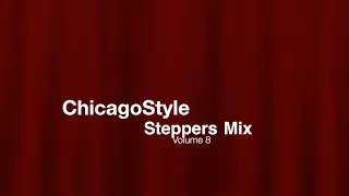 Chicago Steppers Mix Vol.8