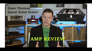 DLTH Previews the Galion Audio TS A75 Solid State power amplifier