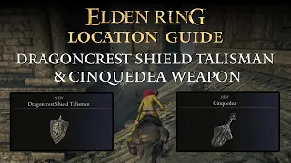 Elden Ring - Dragoncrest Shield Talisman & Cinquedea Weapon Location | Caelid