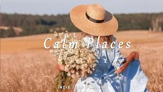 Calm Safe and Comfortable Places for Sunday an Indie/Pop/Folk/Acoustic Playlist