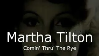 Martha Tilton - Comin' Thru' The Rye (1942)