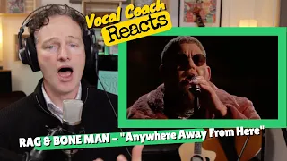 Vocal Coach REACTS - RAG & BONE MAN "Anywhere Away From Here" FT. P!NK