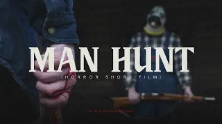 MAN HUNT | Horror Short Film | 2023