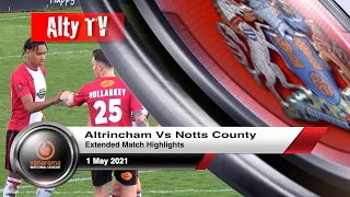 Altrincham Vs Notts County | Extended Highlights | 01/05/2021