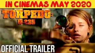 TORPEDO U-235 Official Trailer HD |MAY2020| Koen De Bouw, Thure Riefenstein & Ella-June Henrard