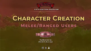 FGU | Character Creation - Melee/Ranged Users | 5e | Fantasy Grounds Unity