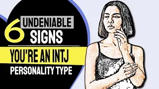 6 Undeniable Signs That You're an INTJ Personality Type