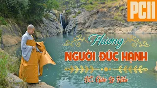 Hương người đức hạnh - Kinh Pháp Cú 11 - SC. Giác Lệ Hiếu