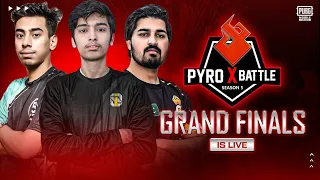 PYRO X BATTLE S5 DAY 1  GRAND FINALS ARE FINAL | FT I8, BABLU,52 ESPORTS,QR |