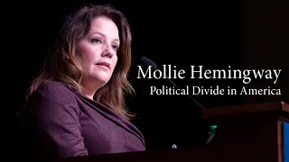 Mollie Hemingway | Political Divide in America