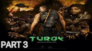 Let's Play: TUROK 2008 Part 3