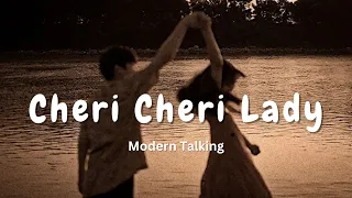 Modern Talking - Cheri Cheri Lady (Lyrics)