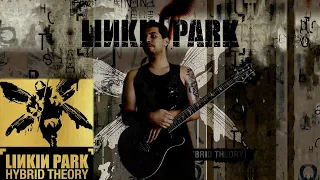 Hybrid Theory: 'FULL' ALBUM Guitar Cover (Linkin Park)