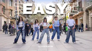 [KPOP IN PUBLIC] LE SSERAFIM (르세라핌) - EASY | Dance Cover by WHYTEE Crew from Barcelona