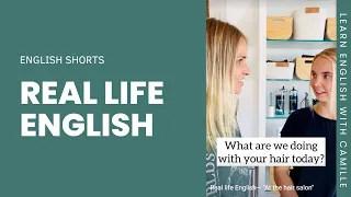 Real life English— "At the hair salon"