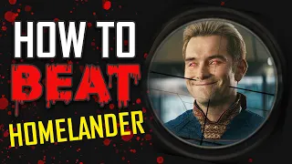 How To Beat Homelander