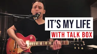 Bon Jovi - It's My Life (Guitar Cover) with Talkbox