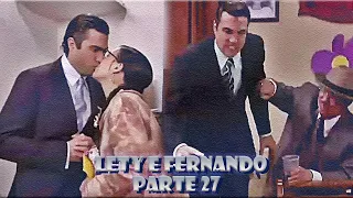 A História de Lety e Fernando - PARTE 27