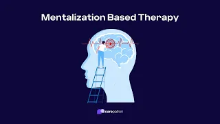 Mentalization Based Therapy