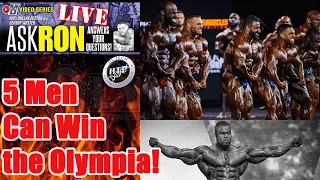 5 Men could WIN the 2023 Mr. Olympia! Ask Ron Live