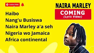 Naira Marley - I'm coming ft Busiswa (official lyrics video)