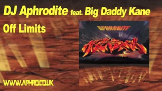 Aphrodite feat. Big Daddy Kane - Off Limits