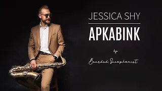 Apkabink - Jessica Shy (SAX COVER by BEARDED SAXOPHONIST)