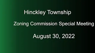 Hinckley Township Zoning Commission Working Session - August 30, 2022