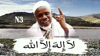 LA ILAHA ILLALLAH MUHAMMADUR RASULULLAH / CHEIKH IBRAHIMA KHALIL LO H-A