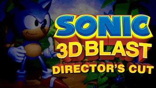 Sonic 3D: Director's Cut - Sonic 3D Blasts 2017 update!