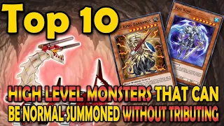 Top 10 High Level Monsters That Can Be Normal Summoned Without Tributing in Yugioh