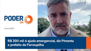 R$ 300 mil é ajuda emergencial, diz Pimenta a prefeito de Farroupilha