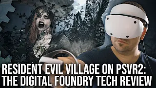 Resident Evil Village PSVR2 Tech Review - A Massive VR Upgrade