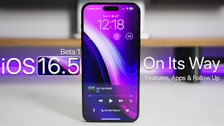 iOS 16.5 Beta 1 - On Its Way - Full Review and Follow Up