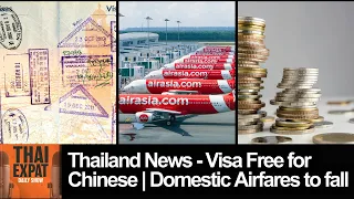 Thailand News - Visa Free for Chinese | Domestic Airfares to fall