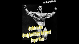 JustUnder5Minutes - Golden Era Bodybuilding Legend Boyer Coe