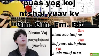 ntsaim vaj - puas yog koj ntshai yuav kv cover guitar chords by beer Yang