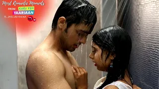 Most romantic moments from Kaisi Yeh Yaariaan | ft. Jhelum Naina