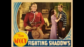 TIM MCCOY STARRING IN "FIGHTING SHADOWS" Another Frontier Justice favorite.