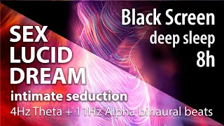 LUCID DREAM SEX  intimate seduction   Brainwave Entrainment Lucid Dream Enhancer pure Binaural Beats