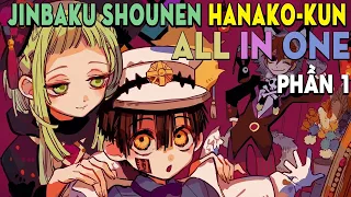 All In One | Hanako-Kun Trong Nhà Xí (phần 1) Review Phim Anime | Tóm Tắt Anime Hay