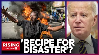 'DISASTER'? Biden 'RUNNING THE SHOW' On Haiti Gang Response, 'GUERRILLA WARFARE' On Island: Kim Ives