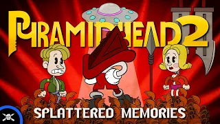 Pyramidhead 2 - Splattered Memories | Cuphead meets Silent Hill 2