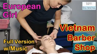 Vietnam Barber Shop European Girl Full Version (MUSIC) - Hwangje (Bangkok, Thailand)