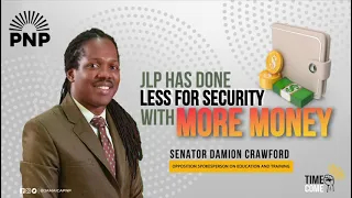 JLP Has Done Less for Security with More Money | Senator Damion Crawford
