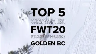 FWT20 Kicking Horse Golden BC | Top 5 Crashes