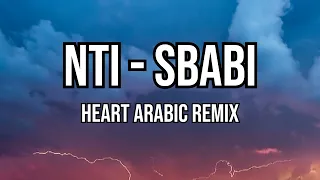 nti Sbabi -Heart Arabic remix