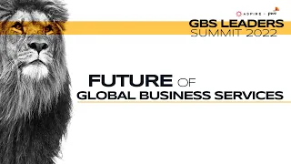 2022 GBS Leaders Summit: The Future of Global Business Services